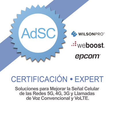 Certificación en Amplificadores de Señal Celular para Mejorar la Cobertura Celular 2G, 3G, 4G, 5G y llamadas VoLTE y convencionales.